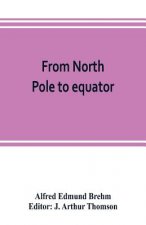 From North Pole to equator