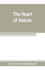 heart of nature; or, The quest for natural beauty