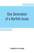 One generation of a Norfolk house