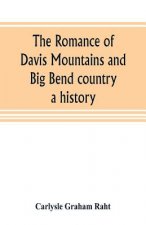 romance of Davis Mountains and Big Bend country
