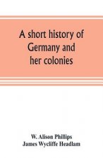 short history of Germany and her colonies