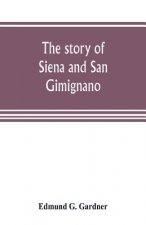 story of Siena and San Gimignano