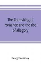 flourishing of romance and the rise of allegory