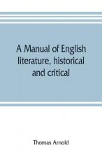 manual of English literature, historical and critical