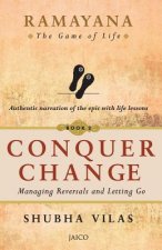 Ramayana: The Game of Life   Conquer Change