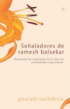 Se?aladores de ramesh balsekar: Afrontando las situaciones de la vida con ecuanimidad y paz mental.