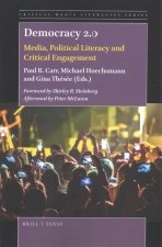 Democracy 2.0: Media, Political Literacy and Critical Engagement