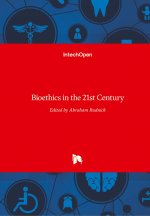 Bioethics in the 21st Century