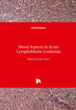 Novel Aspects in Acute Lymphoblastic Leukemia