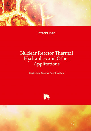 Nuclear Reactor Thermal Hydraulics and Other Applications