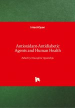 Antioxidant-Antidiabetic Agents and Human Health