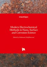 Modern Electrochemical Methods in Nano, Surface and Corrosion Science