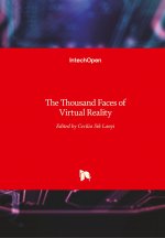 Thousand Faces of Virtual Reality