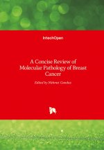 Concise Review of Molecular Pathology of Breast Cancer