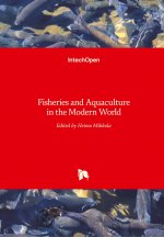 Fisheries and Aquaculture in the Modern World