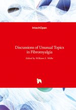 Discussions of Unusual Topics in Fibromyalgia