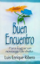 Buen Encuentro = A Good Encounter