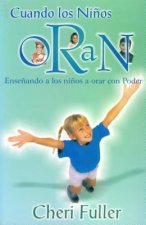 Cuandos los Ninos Oran = When Children Pray