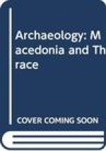 Archaeology: Macedonia and Thrace