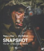 Snapshot: The Israel Defense Forces as Never Seen Before