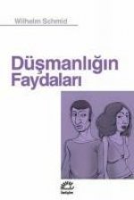 Düsmanligin Faydalari
