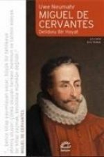 Miguel de Cervantes - Delidolu Bir Hayat