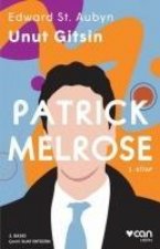 Unut Gitsin - Patrick Melrose 1. Kitap