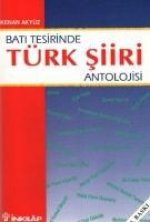 Bati Tesirinde Türk Siir Antolojisi