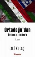 Ortadogudan Ittihad-i Islama 1. Cilt