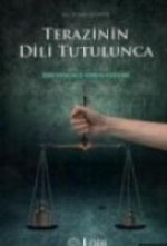 Terazinin Dili Tutulunca