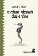 Sevdam Sigmadi Düslerime
