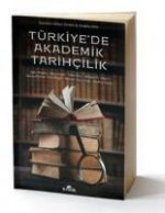 Türkiyede Akademik Tarihcilik