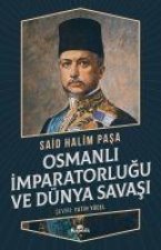 Osmanli Imparatorlugu ve Dünya Savasi