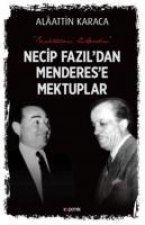 Necip Fazildan Menderese Mektuplar