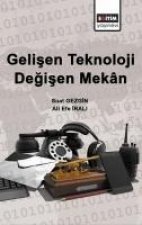 Gelisen Teknoloji Degisen Mekan