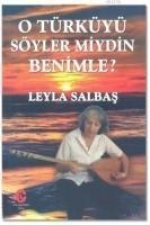 O Türküyü Söyler Miydin Benimle
