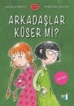 Arkadaslar Küser mi