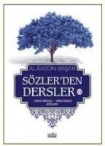 Sözlerden Dersler - VI Yirmi Birinci - Yirmi Ikinci Sözler