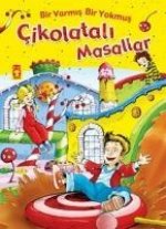 Cikolatali Masallar - Bir Varmis Bir Yokmus
