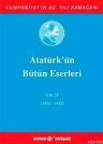 Atatürkün Bütün Eserleri Cilt 25