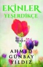 Ekinler Yeserdikce