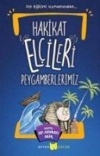 Hakikat Elcileri Peygamberlerimiz