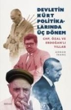 Devletin Kürt Politikalarinda Üc Dönem CHP, Özal ve Erdoganli