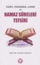 Yasin, Tebareke, Amme ve Namaz Sureleri Tefsiri