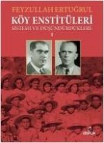 Köy Enstitüleri Sistemi ve Düsündürdükleri 1