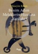 Benim Adim Meleklerin Hizasina Yazilidir