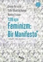 99 Icin Feminizm Bir Manifesto