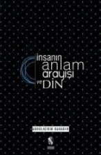 Insanin Anlam Arayisi ve Din