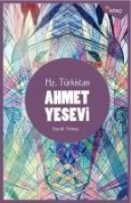 Ahmet Yesevi - Hz. Türkistan