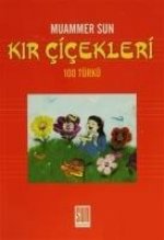 Kir Cicekleri 100 Türkü